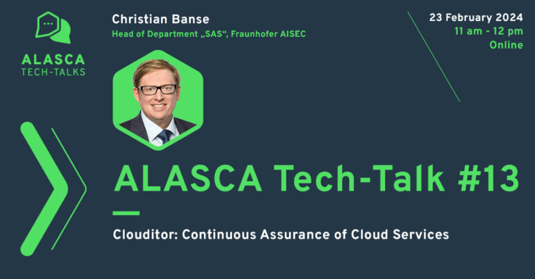 ALASCA Tech-Talk #13 | „Clouditor: Continuous Assurance of Cloud Services“ | Christian Banse | Fraunhofer AISEC